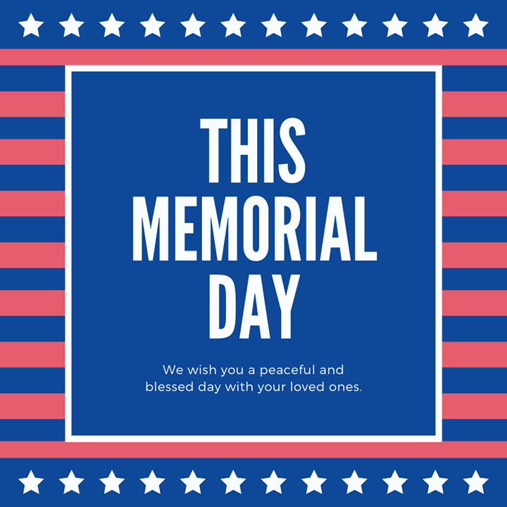 We wish you all a lovely Memorial Day!