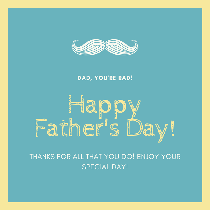 We’re wishing you a Happy Father’s Day!